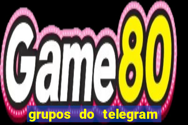 grupos do telegram mais 18