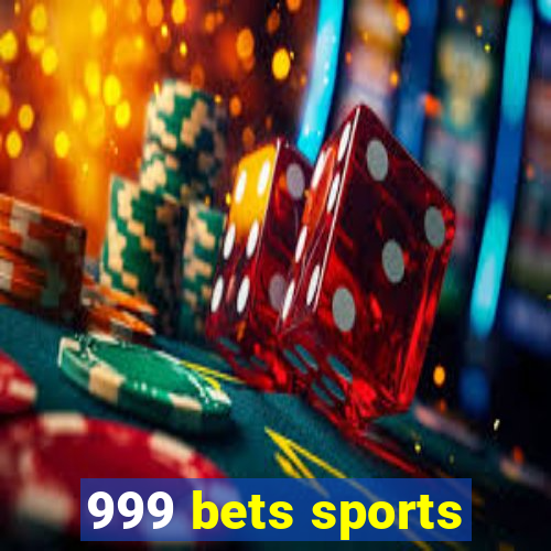 999 bets sports