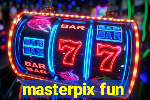 masterpix fun