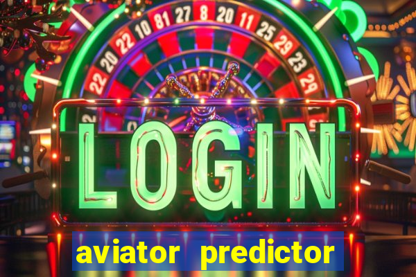 aviator predictor v4.0 download