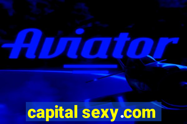 capital sexy.com