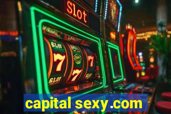 capital sexy.com