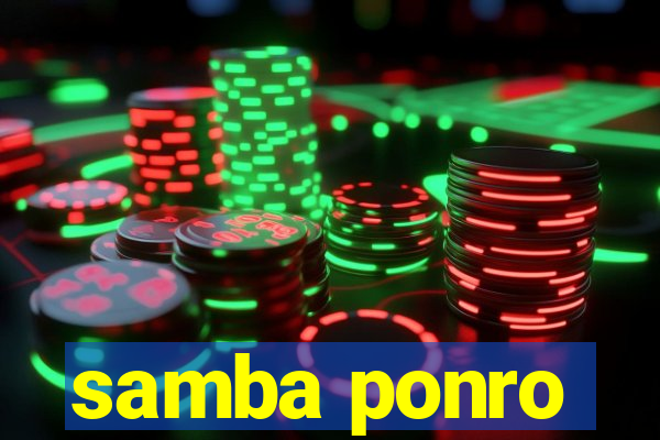 samba ponro