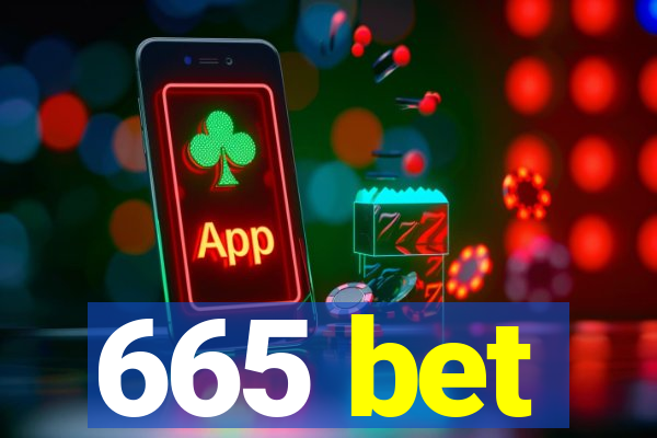 665 bet