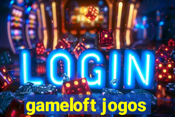 gameloft jogos