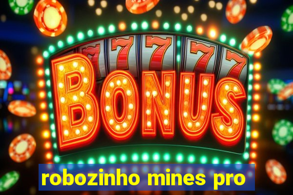 robozinho mines pro