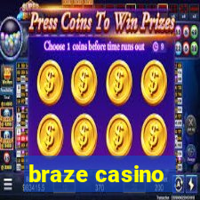 braze casino