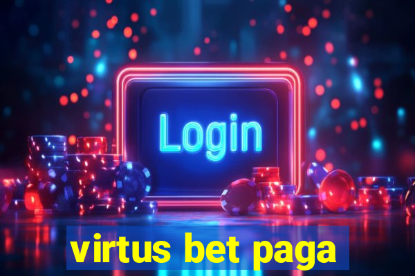 virtus bet paga