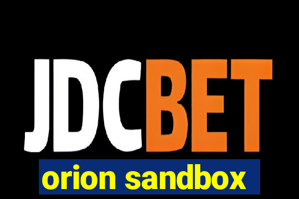 orion sandbox