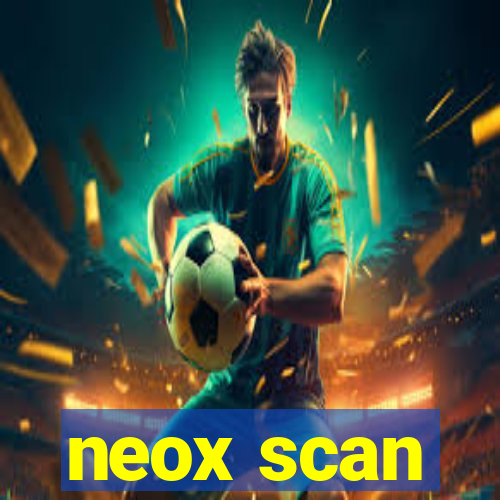 neox scan