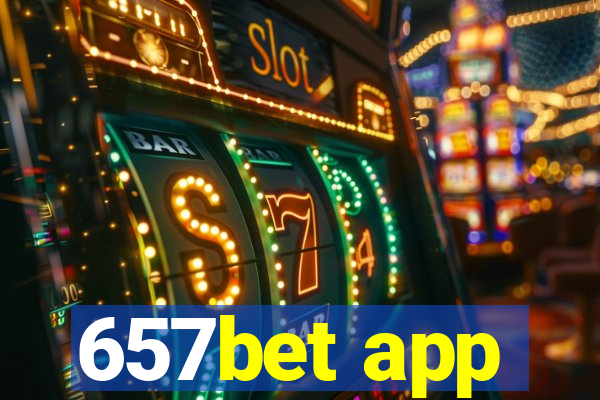 657bet app