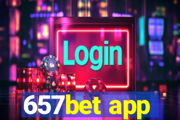 657bet app