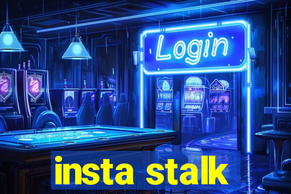 insta stalk