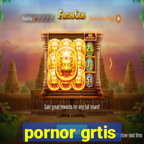 pornor grtis