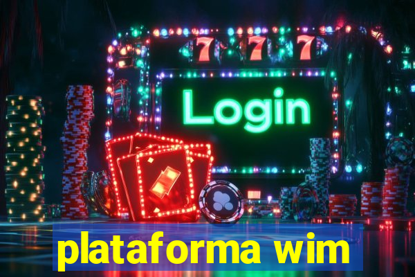 plataforma wim