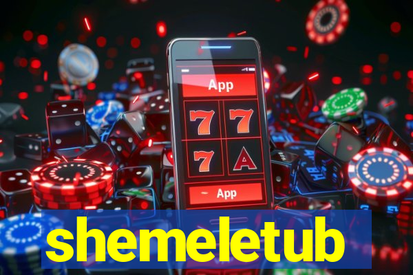 shemeletub