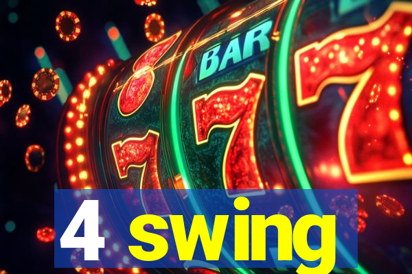 4 swing