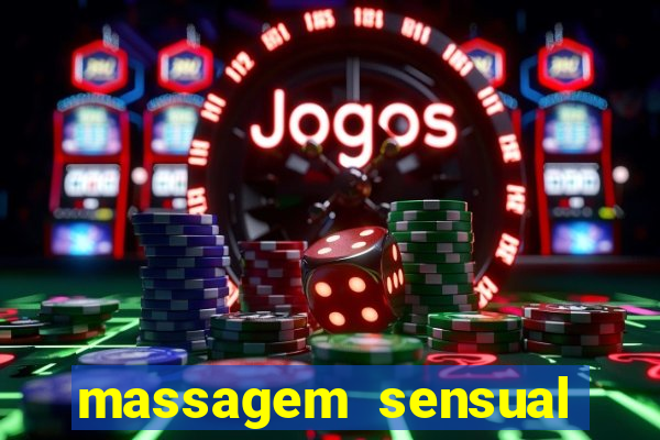 massagem sensual porto alegre