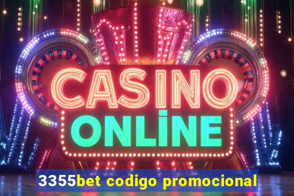 3355bet codigo promocional