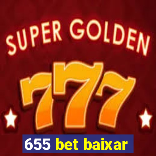 655 bet baixar