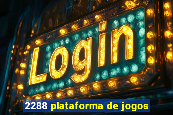 2288 plataforma de jogos