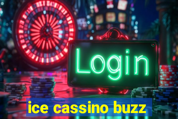 ice cassino buzz