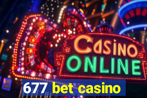 677 bet casino