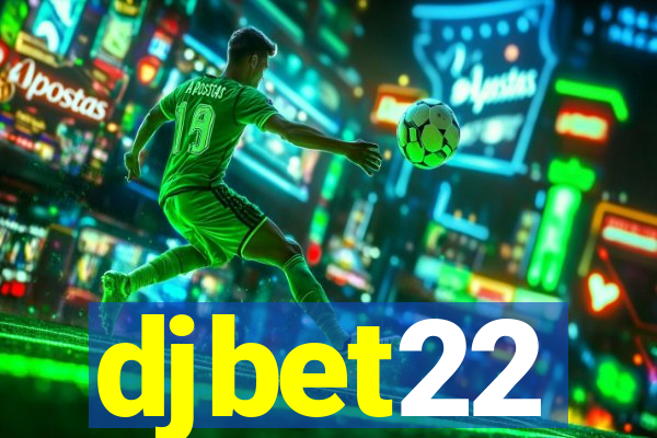 djbet22