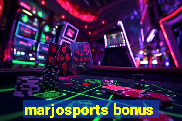 marjosports bonus