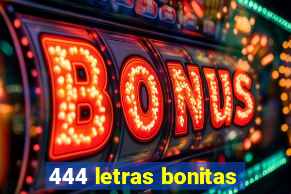 444 letras bonitas