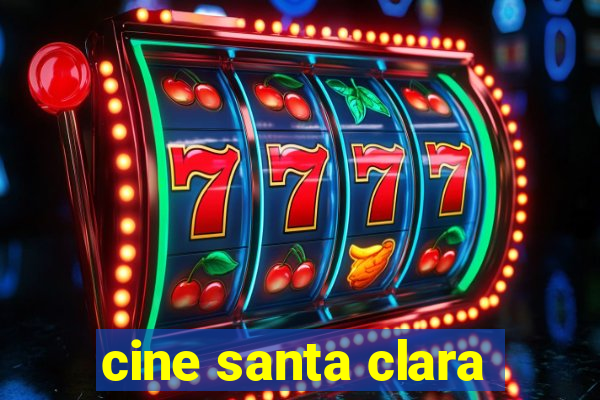 cine santa clara