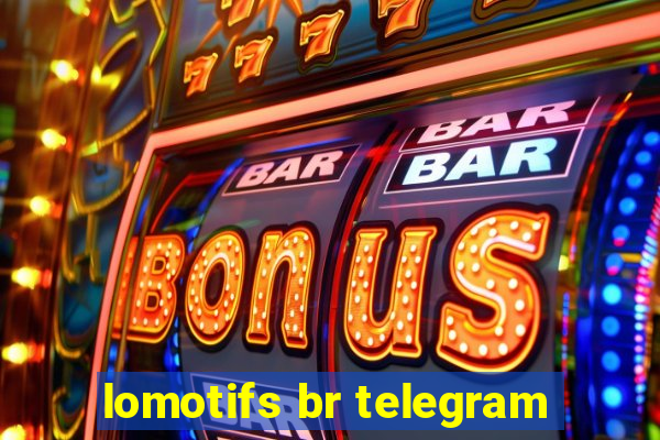 lomotifs br telegram