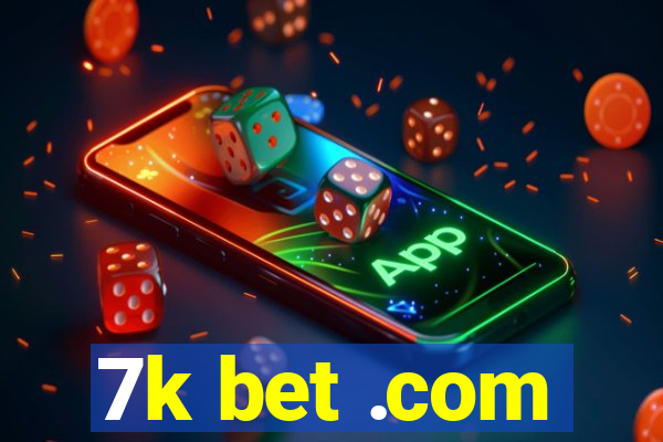 7k bet .com