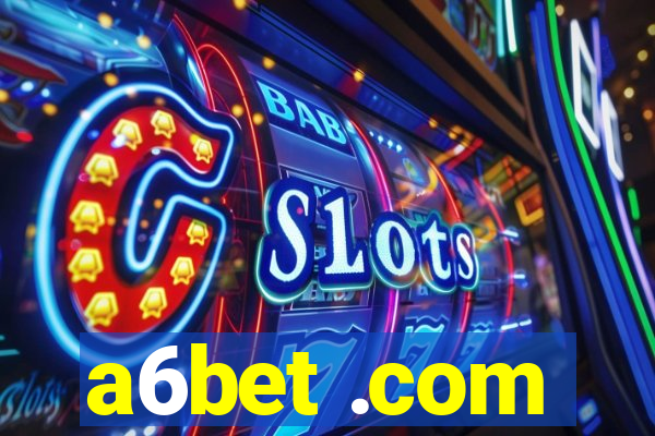 a6bet .com