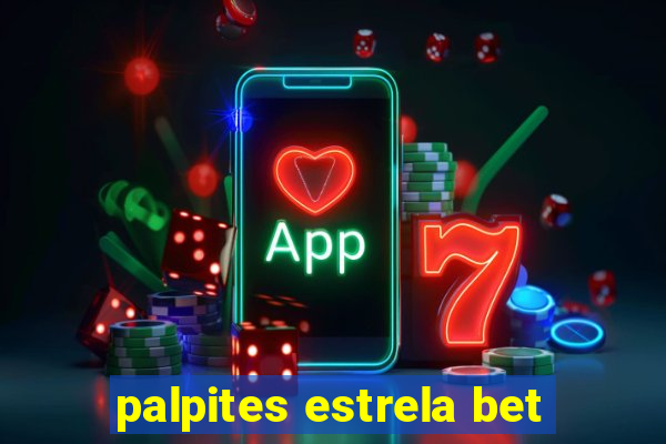 palpites estrela bet