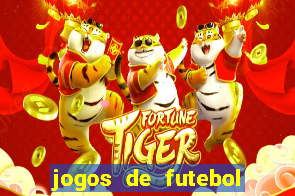 jogos de futebol com dinheiro infinito