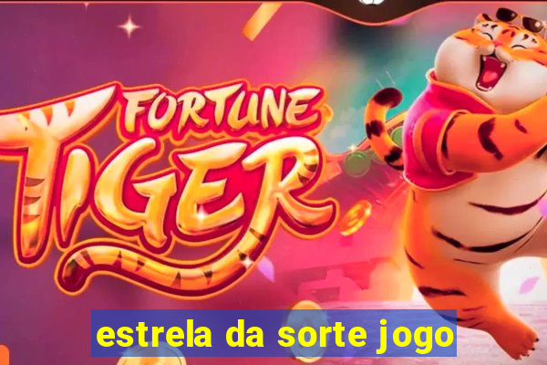 estrela da sorte jogo