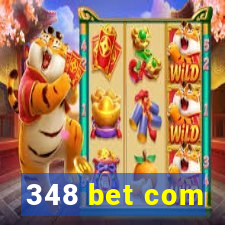 348 bet com