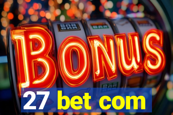 27 bet com