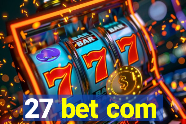 27 bet com