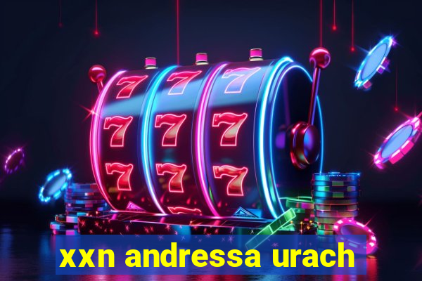 xxn andressa urach