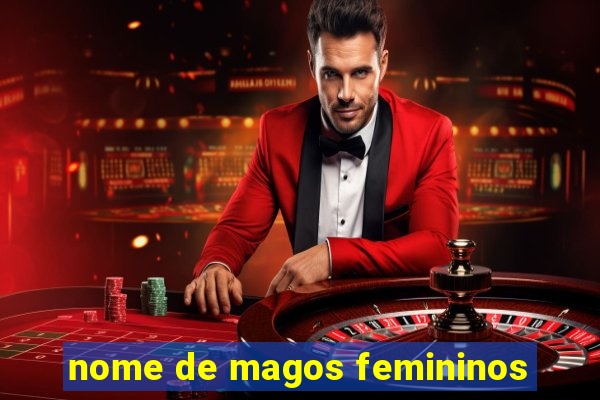 nome de magos femininos