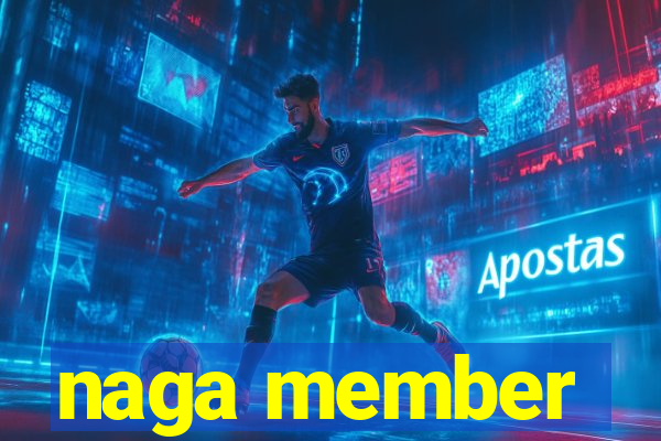 naga member