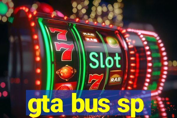 gta bus sp