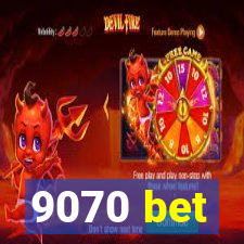 9070 bet