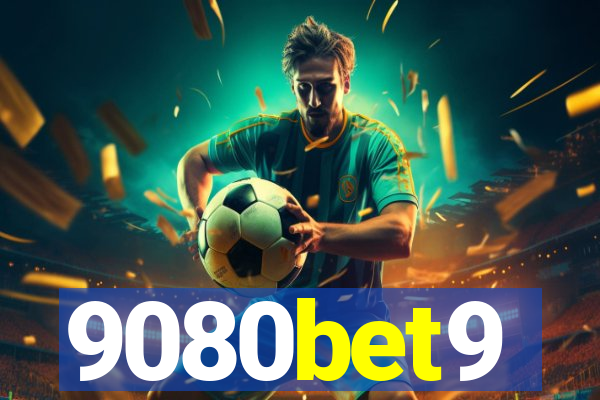 9080bet9