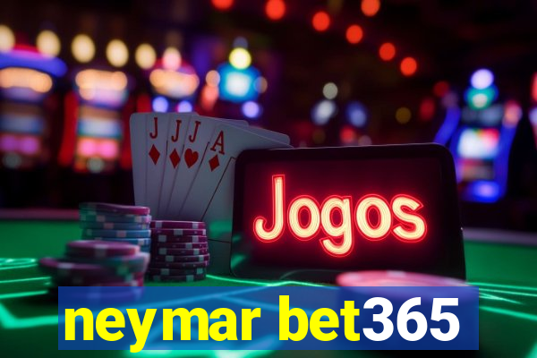 neymar bet365