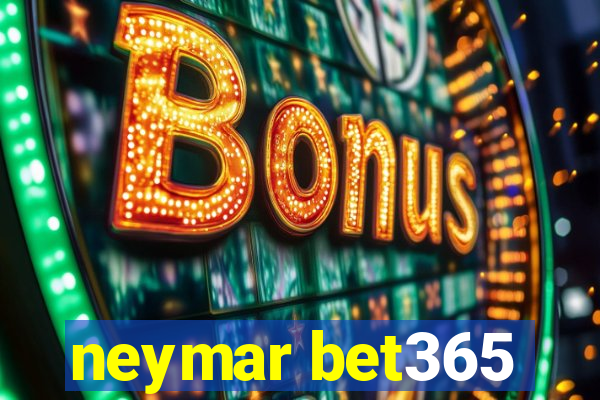 neymar bet365