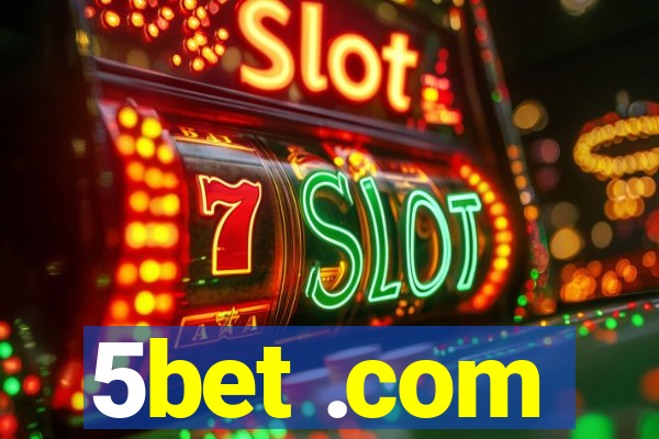 5bet .com