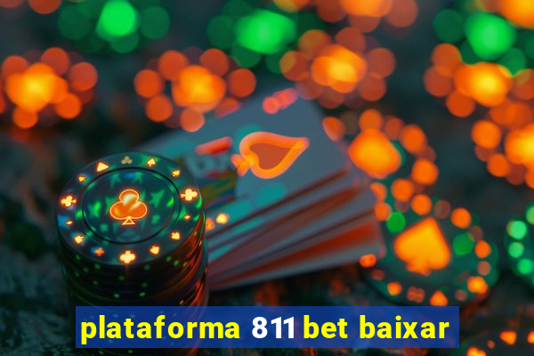 plataforma 811 bet baixar